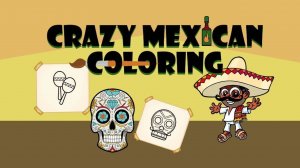 Crazy Mexican Coloring Book Online Coloring Game