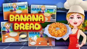 Banana Bread Cooking Game - Baking Simulator