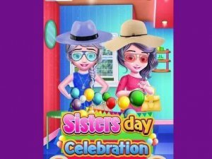 Sisters Day Celebration Dress Up Game - Kids Fashion Game