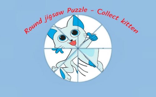 Round Jigsaw Puzzle: Collect Kitten - Free Online Puzzle Game - Ludoryx free online game