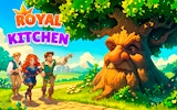 Royal Kitchen: Cooking Adventure